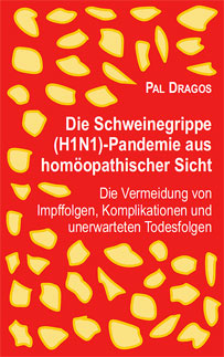 The Swine Flu(H1N1)-Pandemic from the Viewpoint of Homeopathy